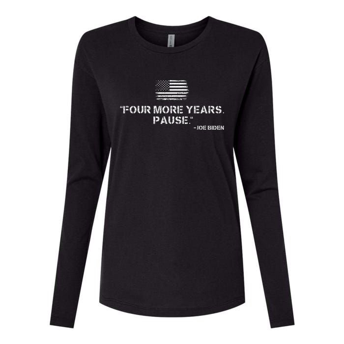 Four More Years Pause Joe Biden Womens Cotton Relaxed Long Sleeve T-Shirt