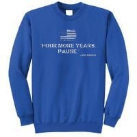 Four More Years Pause Joe Biden Sweatshirt