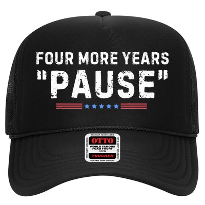 Four More Years Pause Trucker Hat