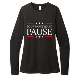 Four More Years Pause Joe Biden Funny Biden Quote Saying Womens CVC Long Sleeve Shirt