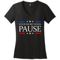 Four More Years Pause Joe Biden Funny Biden Quote Saying Women's V-Neck T-Shirt