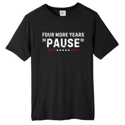 Four More Years Pause Funny Biden Quote Tall Fusion ChromaSoft Performance T-Shirt