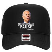 Four More Years Pause Joe Biden Funny High Crown Mesh Back Trucker Hat