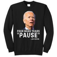 Four More Years Pause Joe Biden Funny Sweatshirt