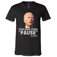 Four More Years Pause Joe Biden Funny V-Neck T-Shirt