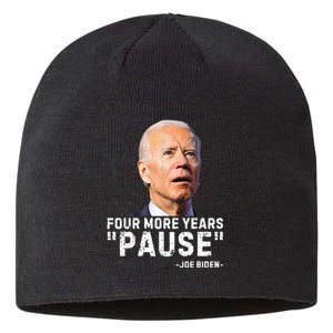 Four More Years Pause Joe Biden Funny Sustainable Beanie