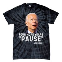 Four More Years Pause Joe Biden Funny Tie-Dye T-Shirt