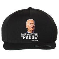 Four More Years Pause Joe Biden Funny Wool Snapback Cap