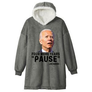 Four More Years Pause Joe Biden Funny Hooded Wearable Blanket