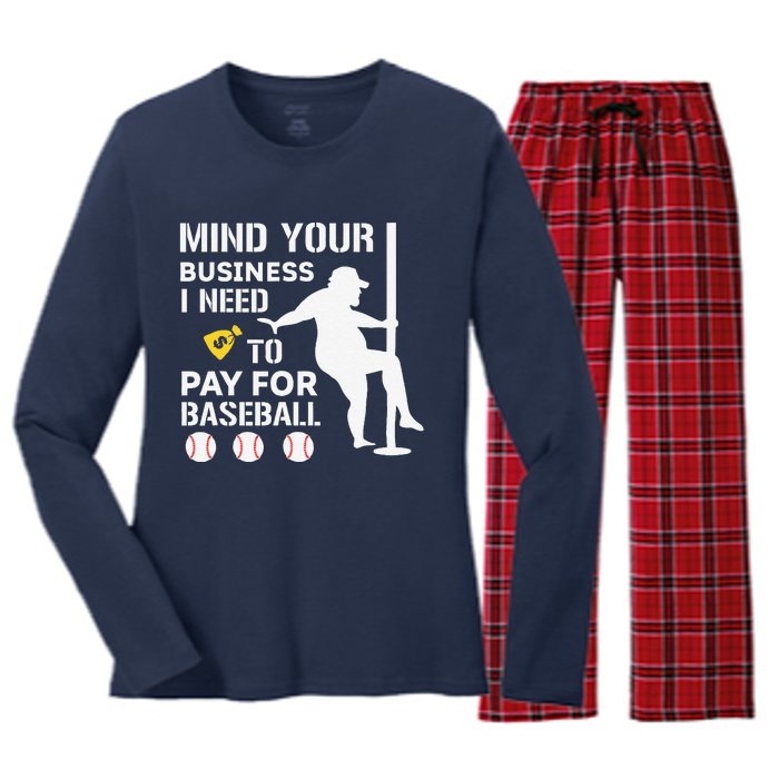 Funny Mind Your Business I Need Money To Pay For Baseball Women's Long Sleeve Flannel Pajama Set 