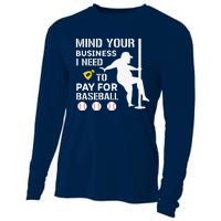 Funny Mind Your Business I Need Money To Pay For Baseball Cooling Performance Long Sleeve Crew