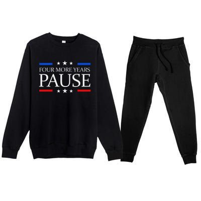 Four More Years Pause Joe Biden Funny Biden Quote Saying Premium Crewneck Sweatsuit Set