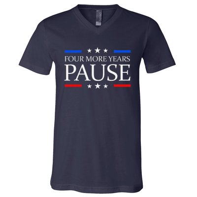 Four More Years Pause Joe Biden Funny Biden Quote Saying V-Neck T-Shirt