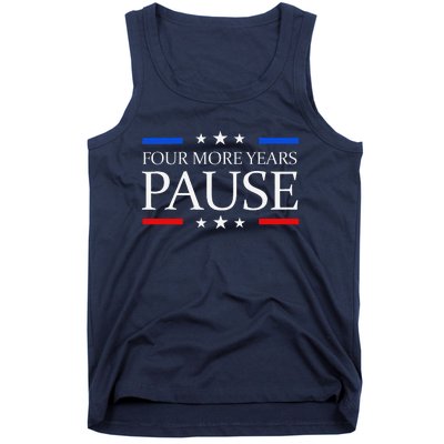 Four More Years Pause Joe Biden Funny Biden Quote Saying Tank Top