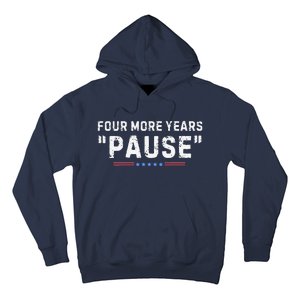 Four More Years Pause Hoodie