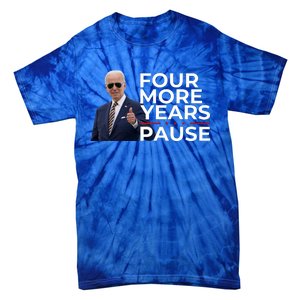 Four More Years Pause Joe Biden Tie-Dye T-Shirt