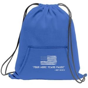 Four More Years Pause Joe Biden Funny Biden Quote Saying Sweatshirt Cinch Pack Bag