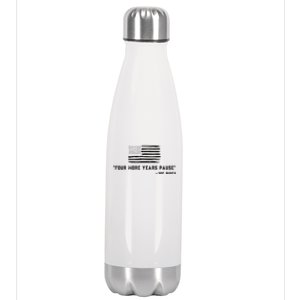 Four More Years Pause Joe Biden Funny Biden Quote Saying Stainless Steel Insulated Water Bottle