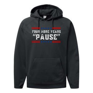 Four More Years Pause Humorous Quote Performance Fleece Hoodie