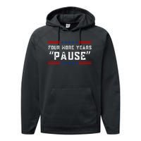 Four More Years Pause Humorous Quote Performance Fleece Hoodie