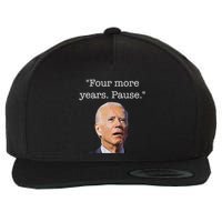 Four More Years Pause Biden Wool Snapback Cap