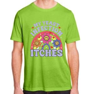 Funny My Yeast Infection Itches Adult ChromaSoft Performance T-Shirt