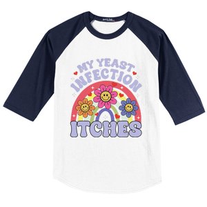 Funny My Yeast Infection Itches Baseball Sleeve Shirt