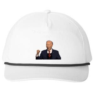 Four More Years Pause Funny Biden Quote Snapback Five-Panel Rope Hat