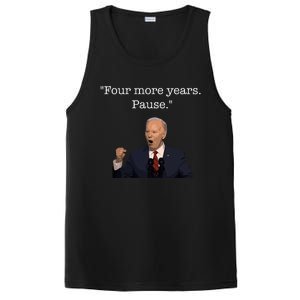 Four More Years Pause Funny Biden Quote PosiCharge Competitor Tank