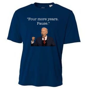 Four More Years Pause Funny Biden Quote Cooling Performance Crew T-Shirt