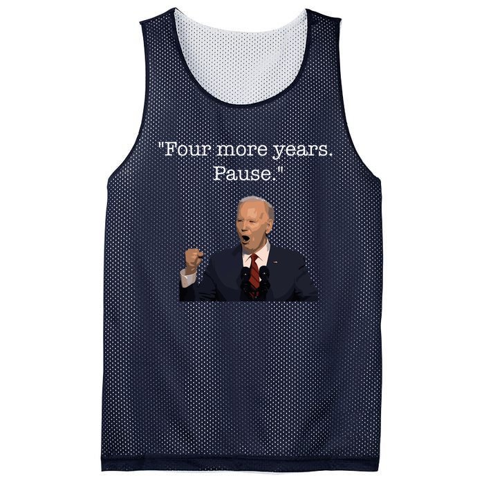 Four More Years Pause Funny Biden Quote Mesh Reversible Basketball Jersey Tank