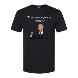 Four More Years Pause Funny Biden Quote Softstyle CVC T-Shirt