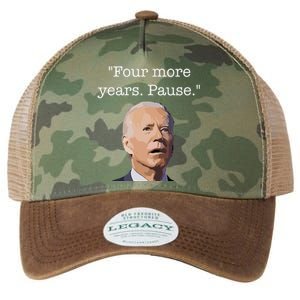 Four More Years Pause Funny Biden Quote Legacy Tie Dye Trucker Hat