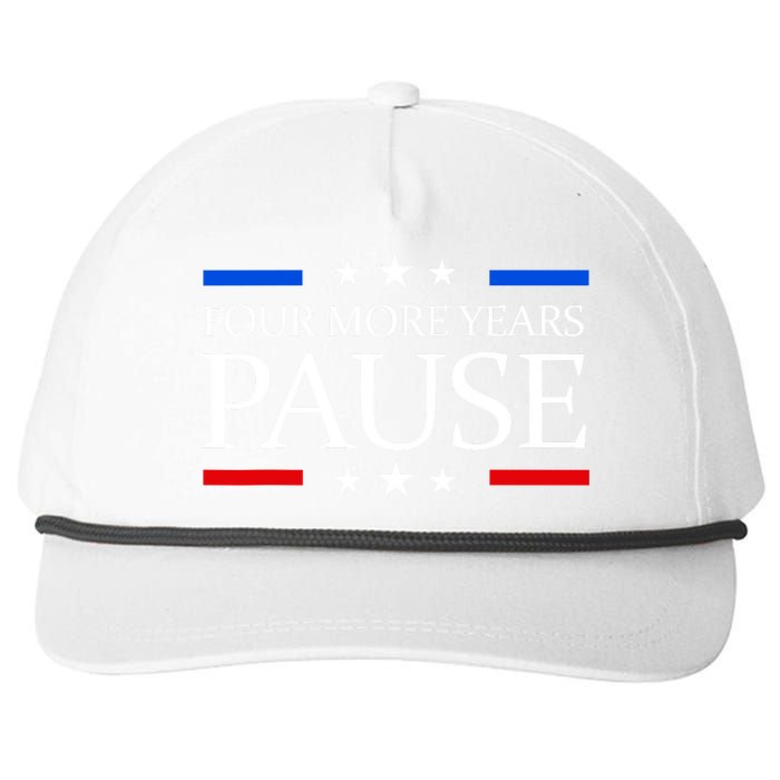 Four More Years Pause Funny Biden Quote Snapback Five-Panel Rope Hat