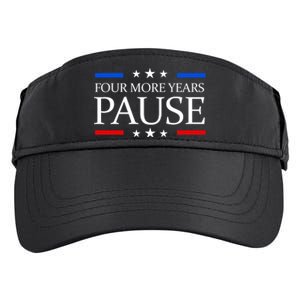 Four More Years Pause Funny Biden Quote Adult Drive Performance Visor