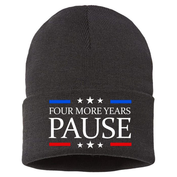 Four More Years Pause Funny Biden Quote Sustainable Knit Beanie