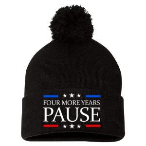 Four More Years Pause Funny Biden Quote Pom Pom 12in Knit Beanie