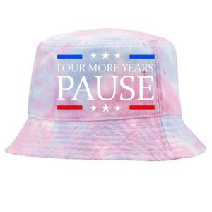 Four More Years Pause Funny Biden Quote Tie-Dyed Bucket Hat