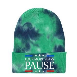 Four More Years Pause Funny Biden Quote Tie Dye 12in Knit Beanie