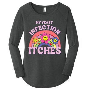 Funny My Yeast Infection Itches Women's Perfect Tri Tunic Long Sleeve Shirt