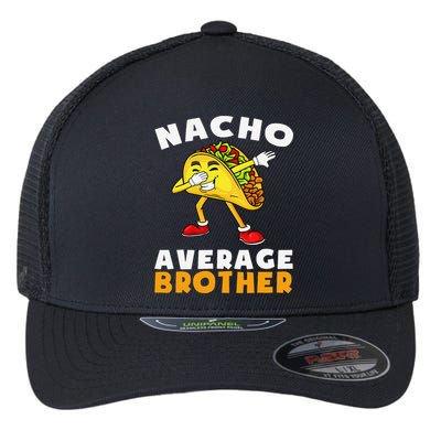 Funny Nacho Average Brother Cinco De Mayo Mexican Flexfit Unipanel Trucker Cap