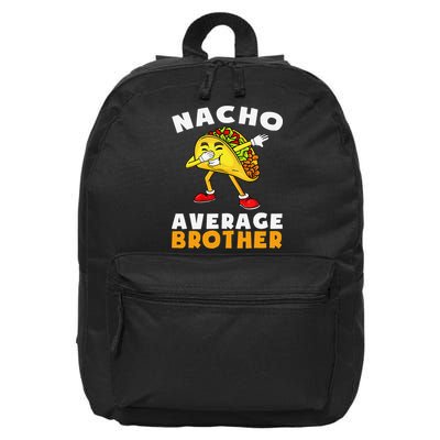 Funny Nacho Average Brother Cinco De Mayo Mexican 16 in Basic Backpack