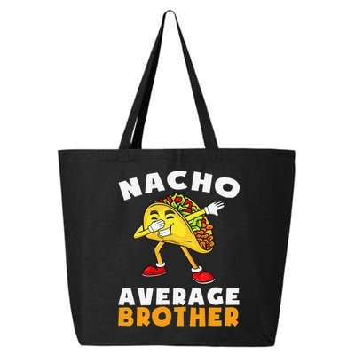 Funny Nacho Average Brother Cinco De Mayo Mexican 25L Jumbo Tote