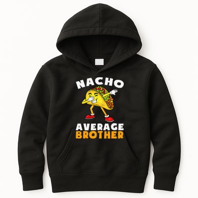 Funny Nacho Average Brother Cinco De Mayo Mexican Kids Hoodie