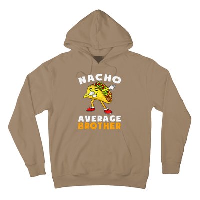 Funny Nacho Average Brother Cinco De Mayo Mexican Hoodie