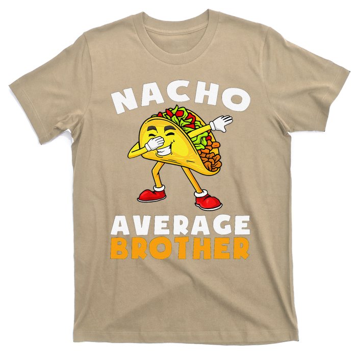 Funny Nacho Average Brother Cinco De Mayo Mexican T-Shirt