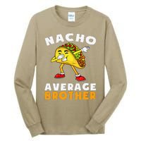 Funny Nacho Average Brother Cinco De Mayo Mexican Tall Long Sleeve T-Shirt