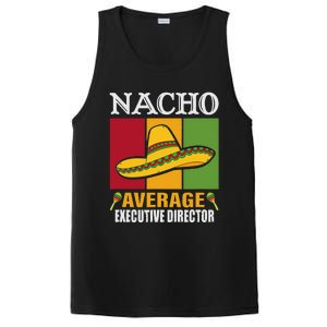 Funny Nacho Average Executive Director Gifts PosiCharge Competitor Tank