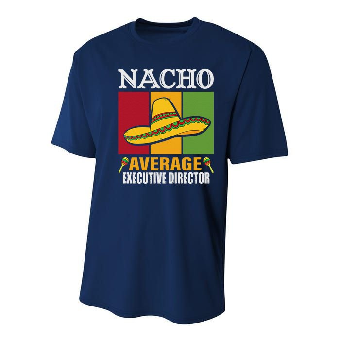 Funny Nacho Average Executive Director Gifts Youth Performance Sprint T-Shirt