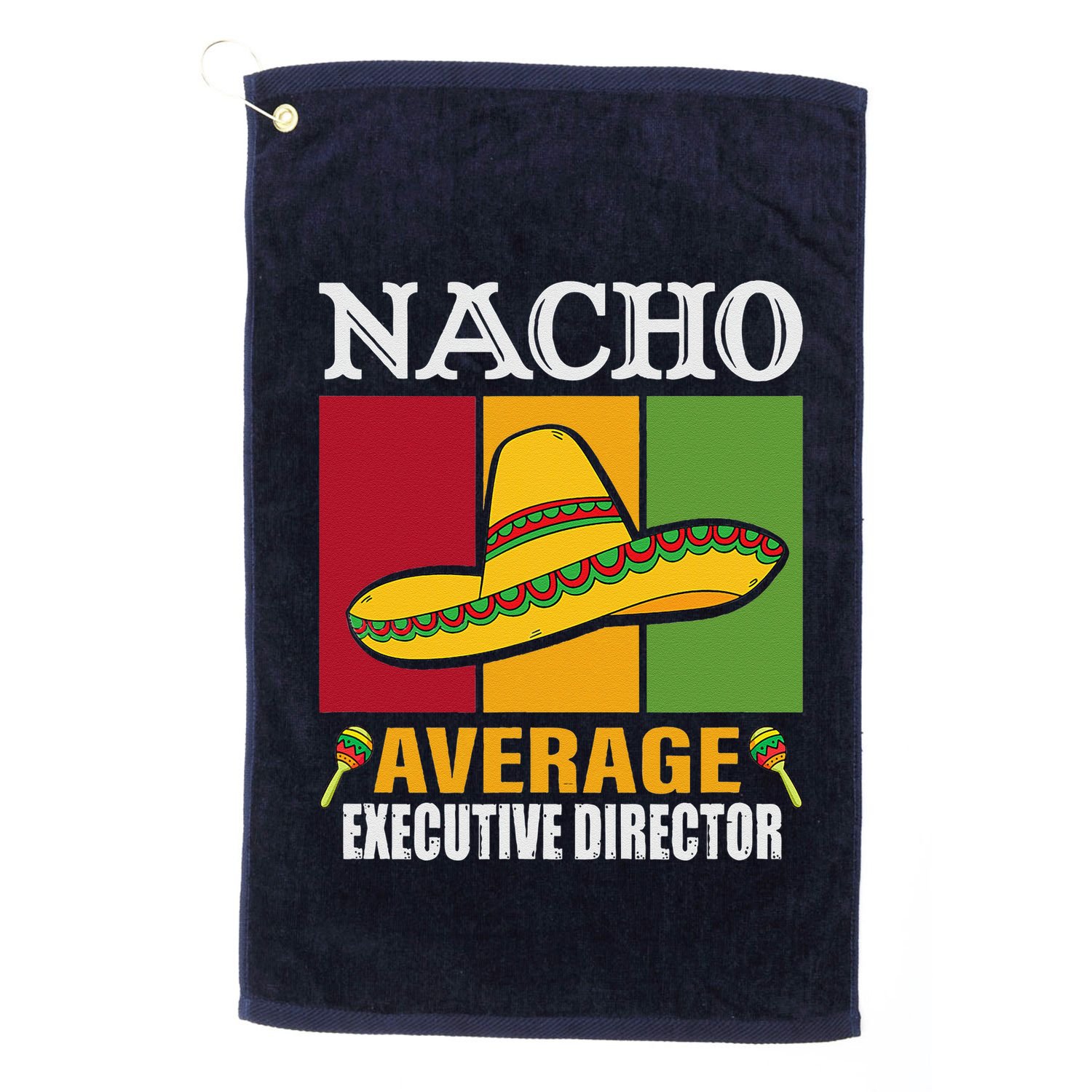 Funny Nacho Average Executive Director Gifts Golf Towel